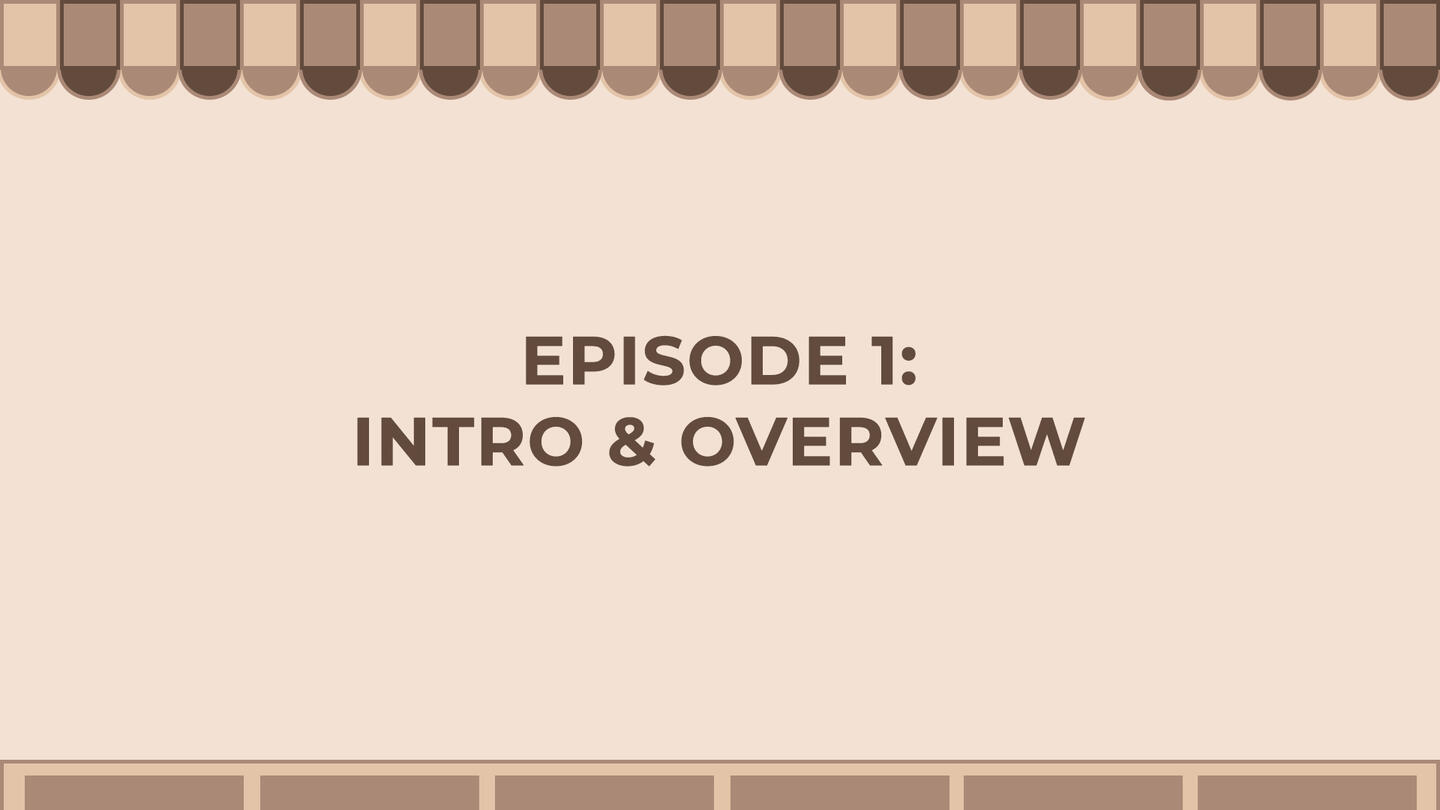 Welcome to Episode 1